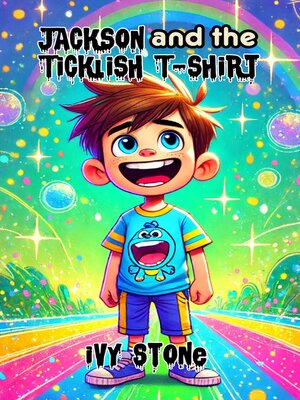 cover image of Jackson and the Ticklish T-shirt